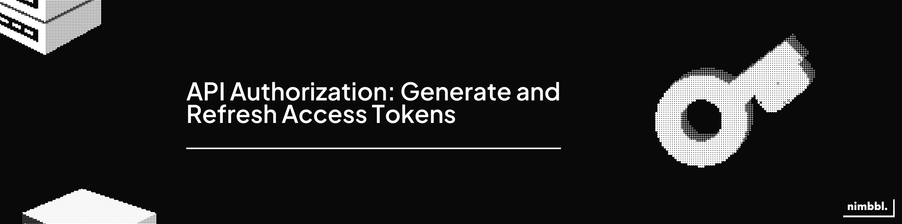 API Authorization — Generate and refresh access tokens