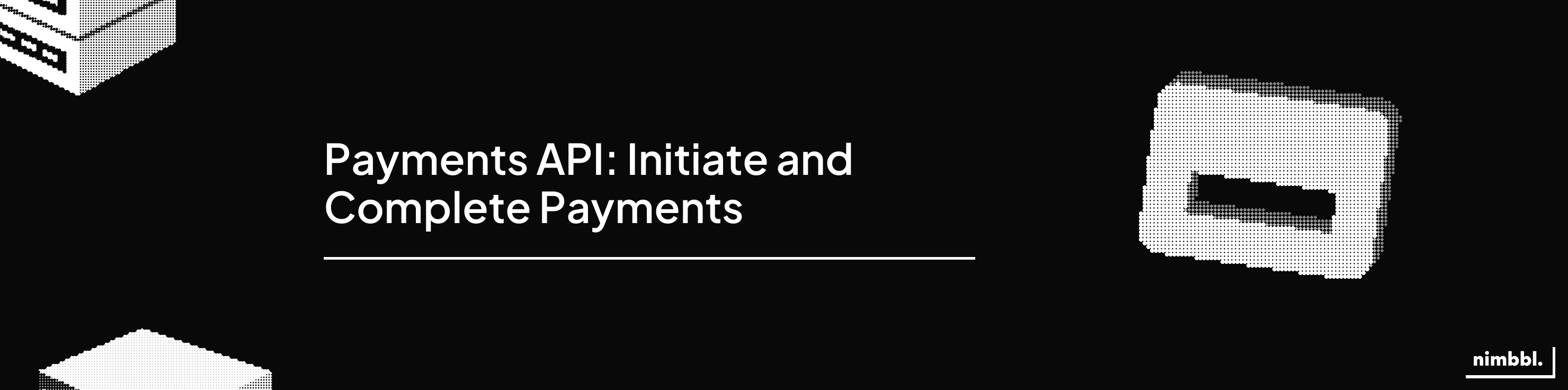 Payments API — Initiate and complete payments