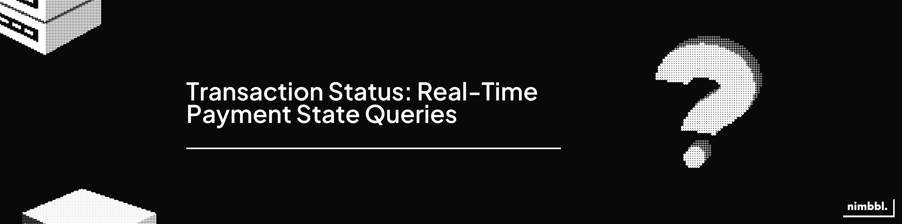 Transaction Status API — Query transaction details