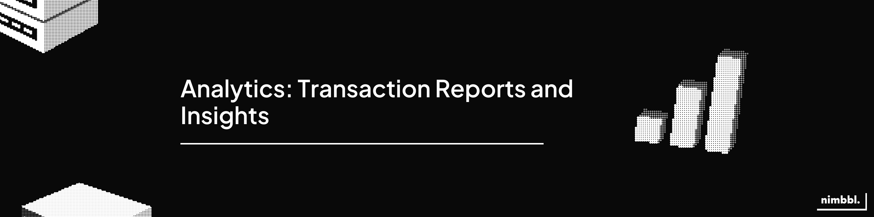 Analytics — Transaction reports and insights