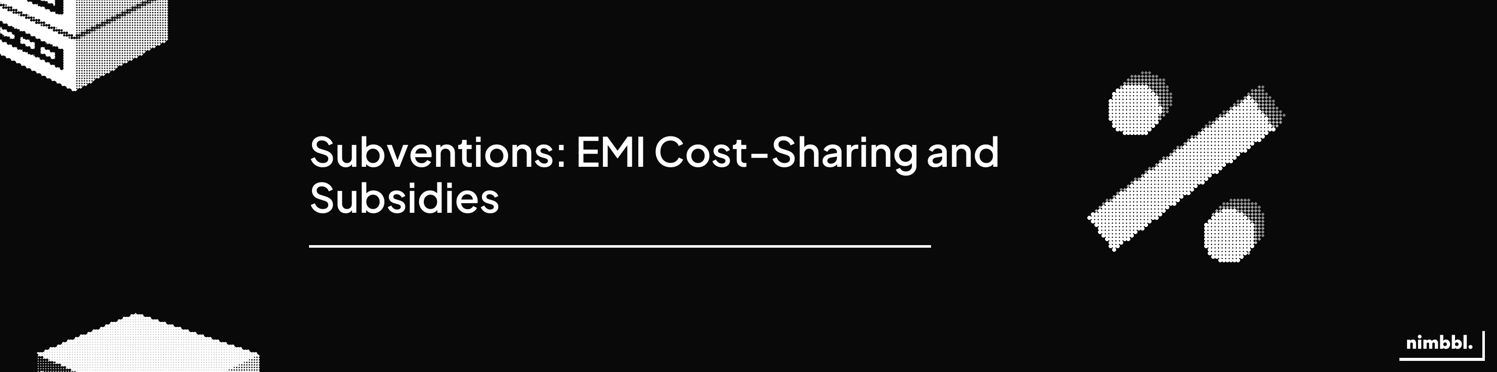 Subventions — Make EMI affordable for customers