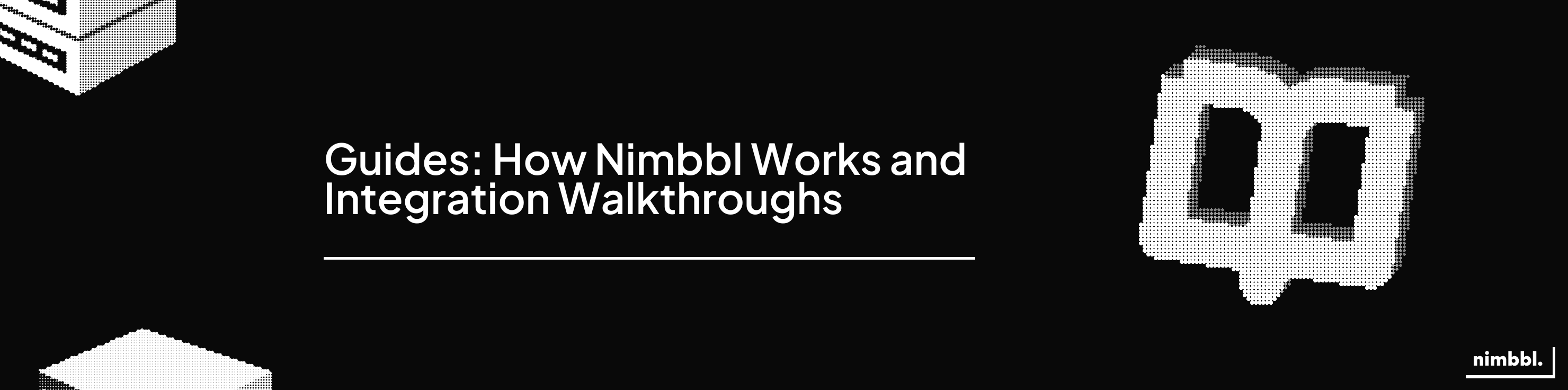 Learn the essentials — Nimbbl guides and best practices