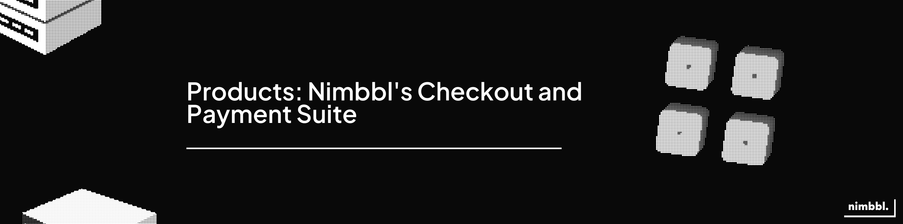 The Nimbbl product suite